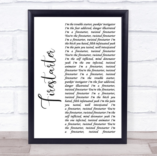 The Prodigy Firestarter White Script Song Lyric Quote Print