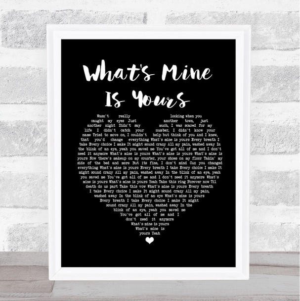 Kane Brown What's Mine Is Yours Black Heart Song Lyric Framed Print