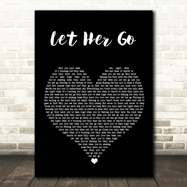 Passenger Let Her Go Black Heart Song Lyric Framed Print