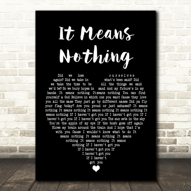 Stereophonics It Means Nothing Black Heart Song Lyric Framed Print