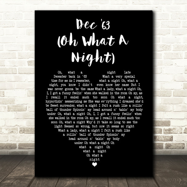 The Four Seasons Dec '63 (Oh What A Night) Black Heart Song Lyric Framed Print