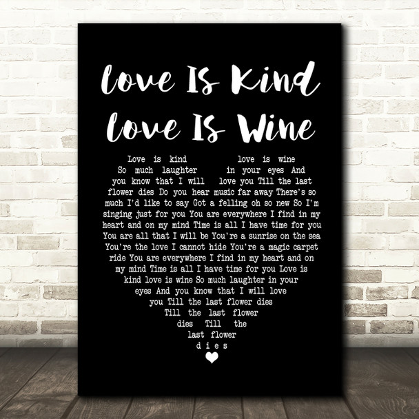 The Seekers Love Is Kind Love Is Wine Black Heart Song Lyric Framed Print