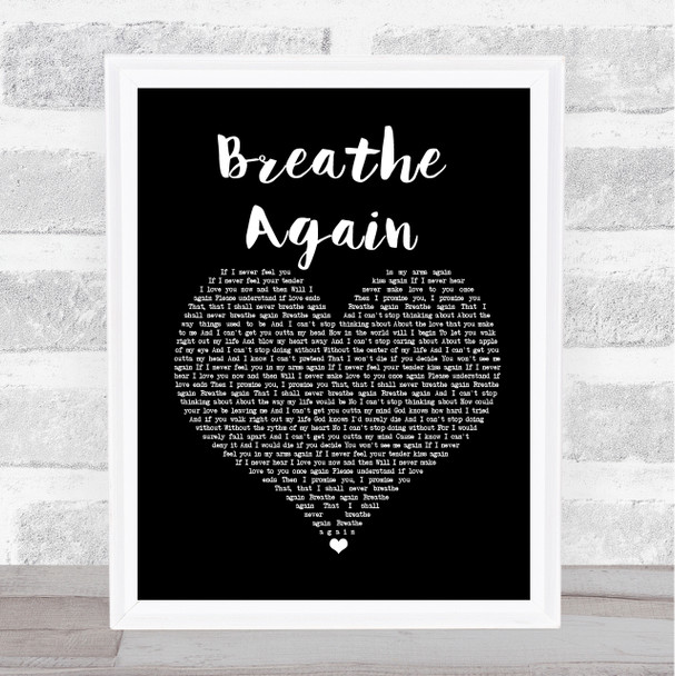 Toni Braxton Breathe Again Black Heart Song Lyric Framed Print