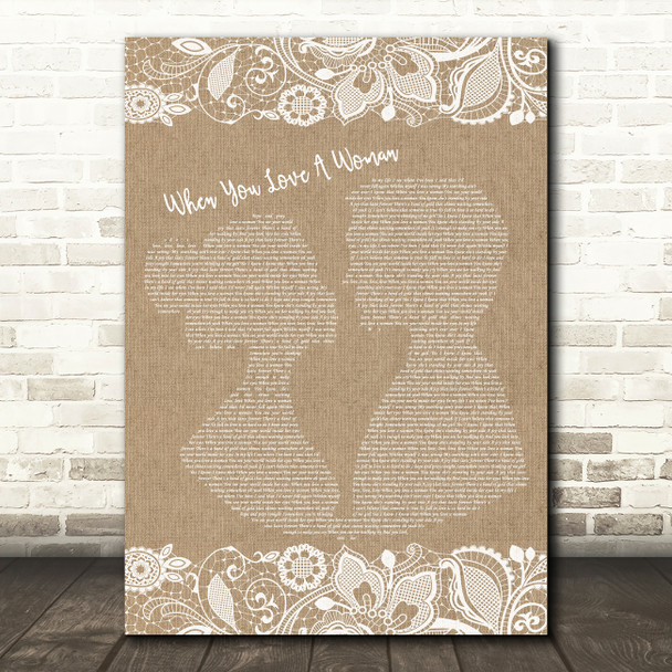 Journey When You Love A Woman Burlap & Lace Song Lyric Framed Print