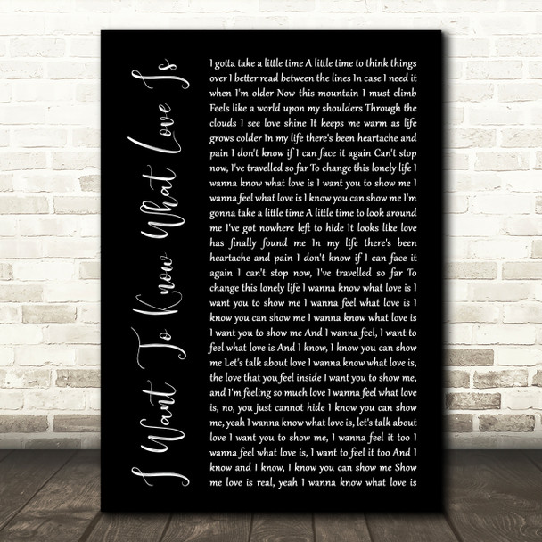 Foreigner I Want To Know What Love Is Black Script Song Lyric Framed Print