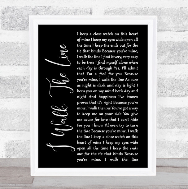 Johnny Cash I Walk The Line Black Script Song Lyric Framed Print