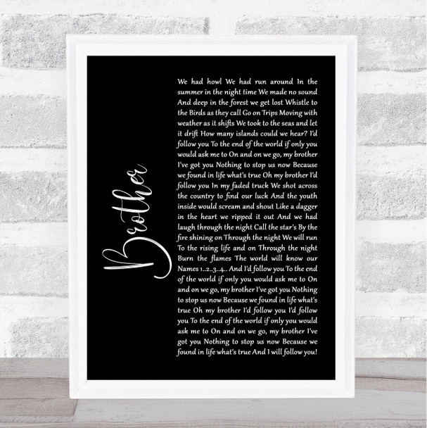 Mighty Oaks Brother Black Script Song Lyric Framed Print