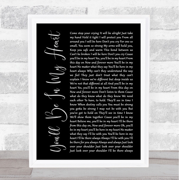 Phil Collins You'll Be In My Heart Black Script Song Lyric Framed Print