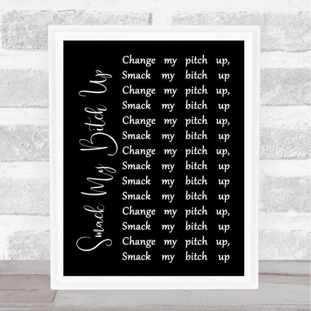 The Prodigy Smack My Bitch Up Black Script Song Lyric Framed Print