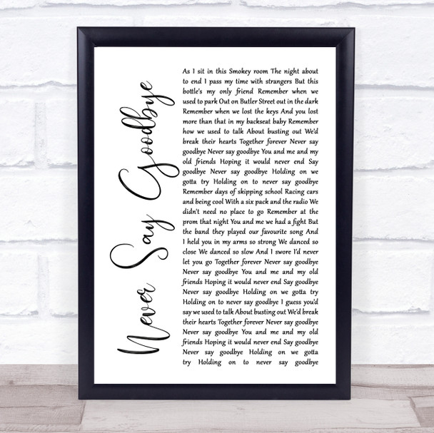 Bon Jovi Never Say Goodbye White Script Song Lyric Framed Print