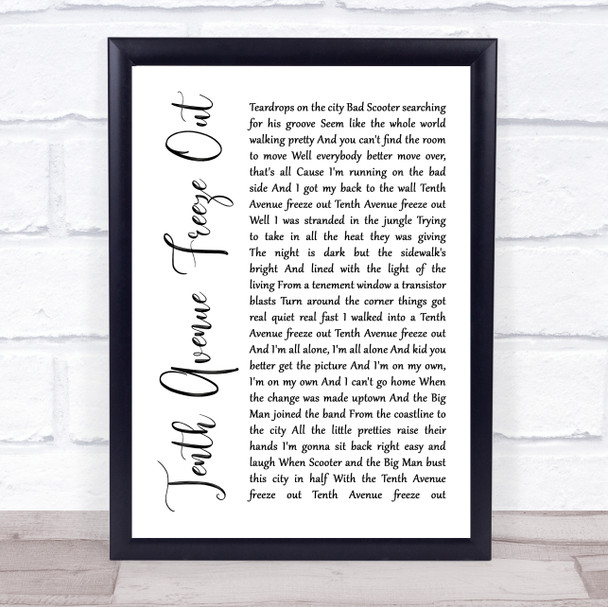 Bruce Springsteen Tenth Avenue Freeze Out White Script Song Lyric Framed Print