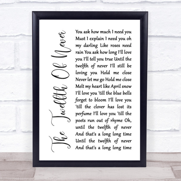 Charlie Landsborough The Twelfth Of Never White Script Song Lyric Framed Print