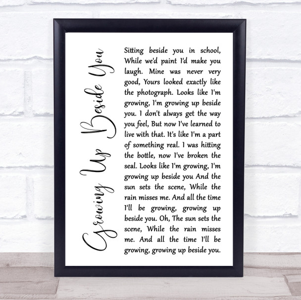 Paolo Nutini Growing Up Beside You White Script Song Lyric Framed Print