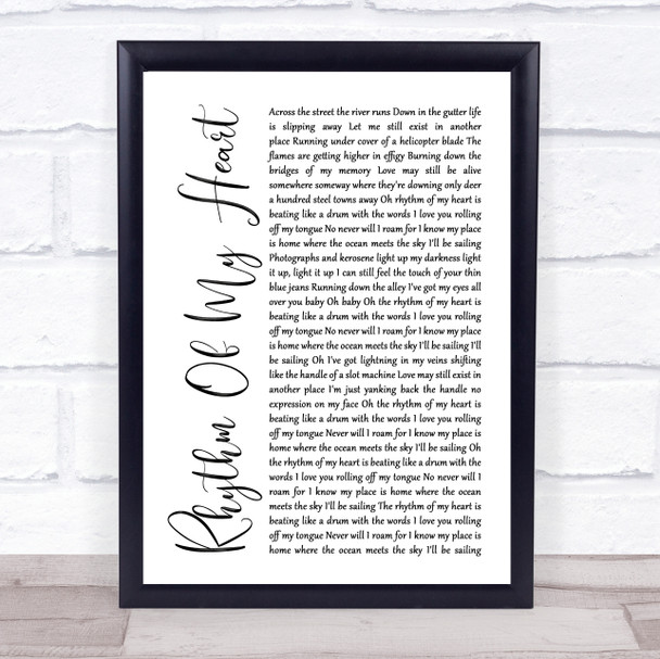 Rod Stewart Rhythm Of My Heart White Script Song Lyric Framed Print