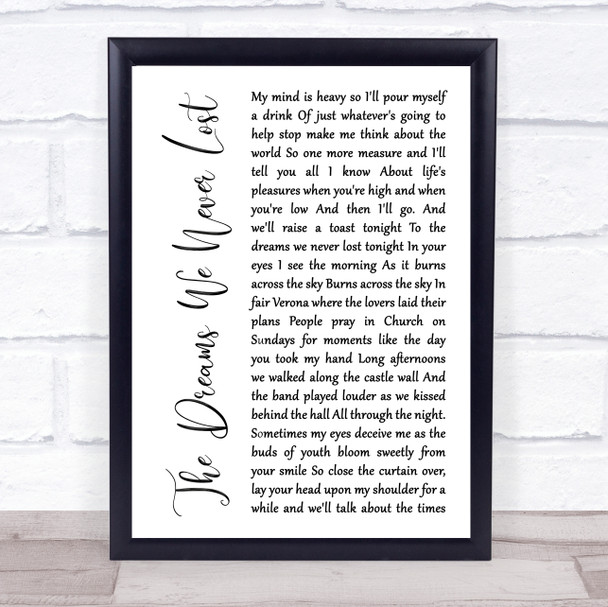 Tide Lines The Dreams We Never Lost White Script Song Lyric Framed Print