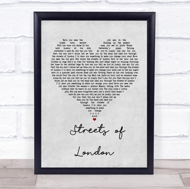 STREETS OF LONDON Grey Heart Song Lyric Framed Print