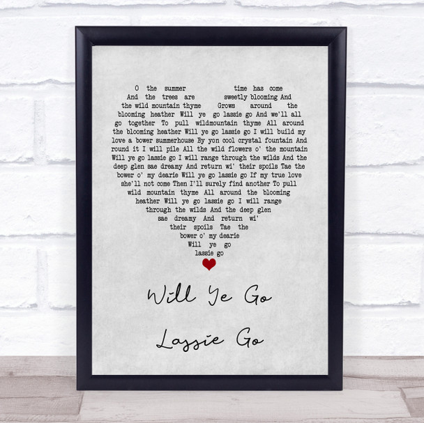 The Corries Will Ye Go Lassie Go Grey Heart Song Lyric Framed Print