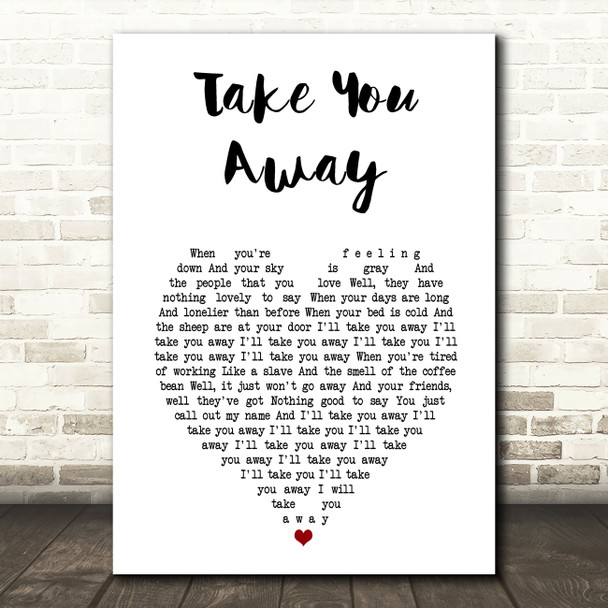 Angus & Julia Stone Take You Away White Heart Song Lyric Framed Print