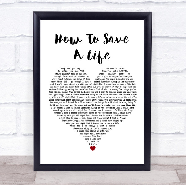 The Fray How To Save A Life White Heart Song Lyric Framed Print