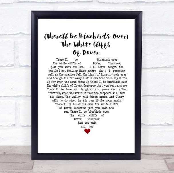 Vera Lynn (There'll Be Bluebirds Over) The White Cliffs Of Dover White Heart Song Lyric Framed Print