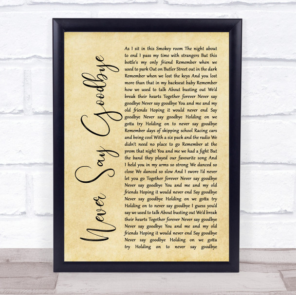 Bon Jovi Never Say Goodbye Rustic Script Song Lyric Framed Print