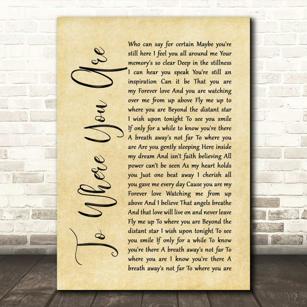 Josh Groban To Where You Are Rustic Script Song Lyric Framed Print