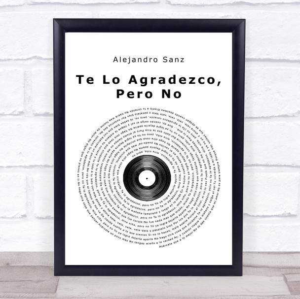 Alejandro Sanz Te Lo Agradezco, Pero No Vinyl Record Song Lyric Framed Print
