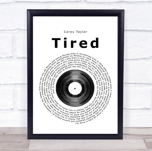 Corey Taylor Tired Vinyl Record Song Lyric Framed Print