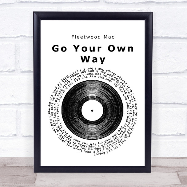 Fleetwood Mac Go Your Own Way Vinyl Record Song Lyric Framed Print