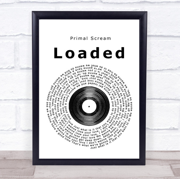 Primal Scream Loaded Vinyl Record Song Lyric Framed Print