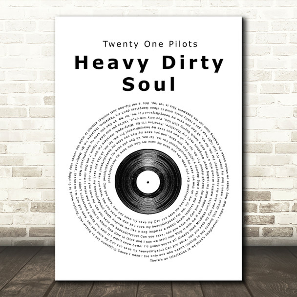 Twenty One Pilots Heavy Dirty Soul Vinyl Record Song Lyric Framed Print