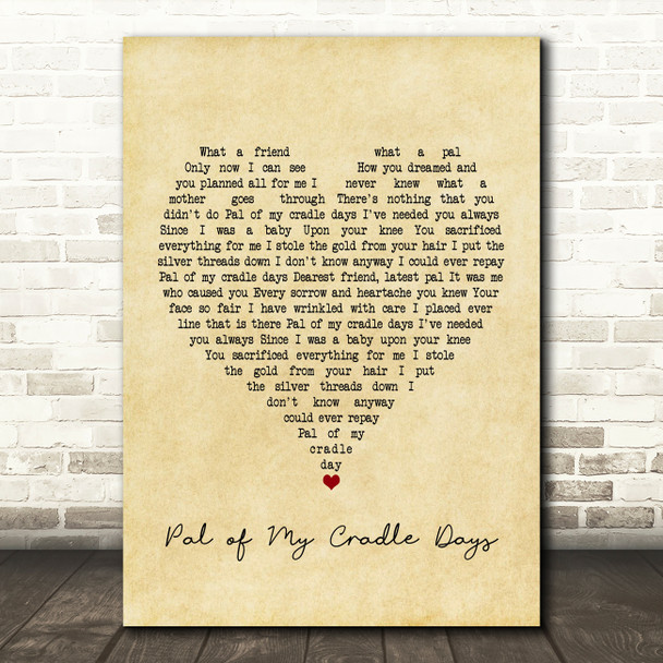 Ann Breen Pal of My Cradle Days Vintage Heart Song Lyric Framed Print