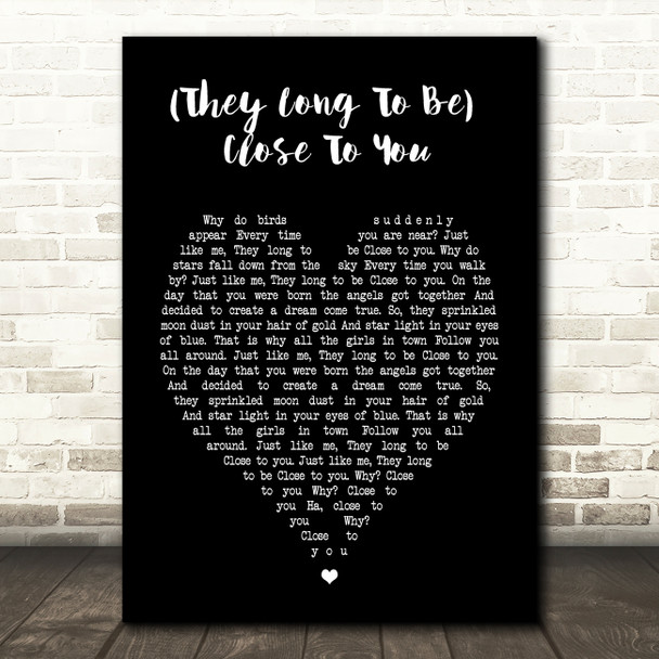 The Carpenters (They Long To Be) Close To You Black Heart Song Lyric Print