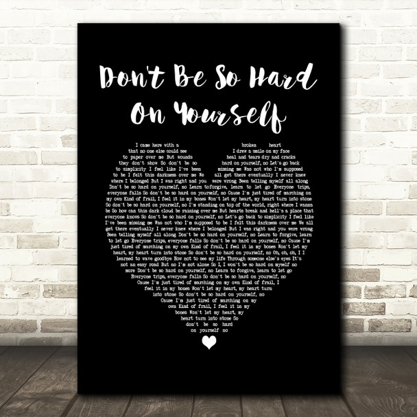 Jess Glynne Don't Be So Hard On Yourself Black Heart Song Lyric Print