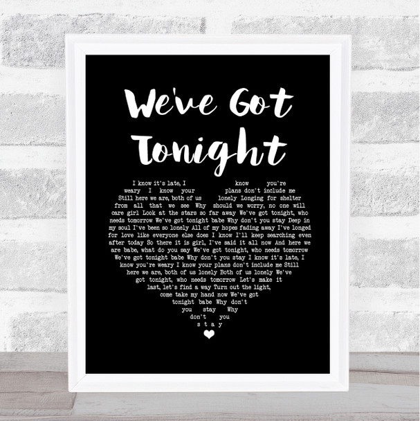 Bob Seger We've Got Tonight Black Heart Song Lyric Print