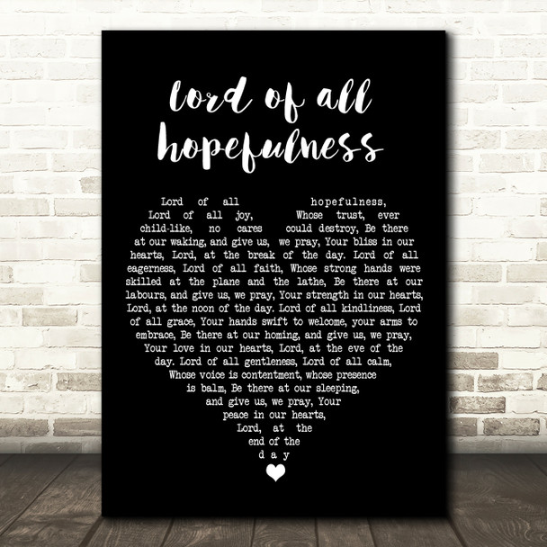 Lord of all hopefulness Jan Struther Black Heart Song Lyric Print