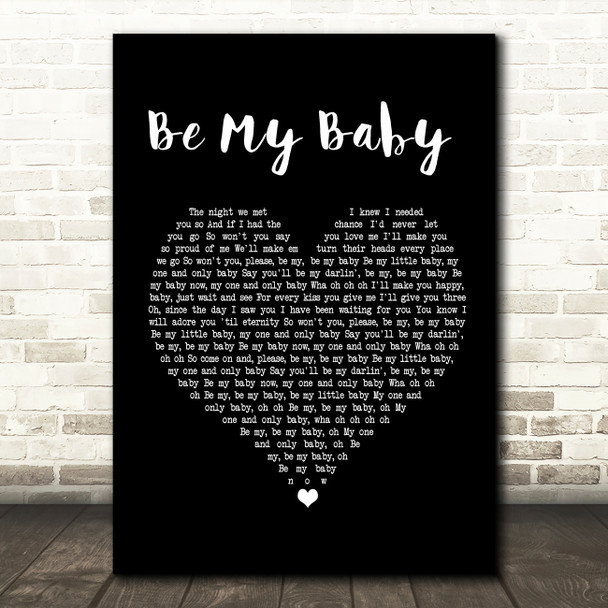 The Ronettes Be My Baby Black Heart Song Lyric Print