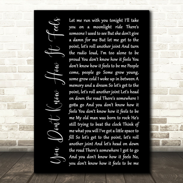 Tom Petty You Don't Know How It Feels Black Script Song Lyric Print