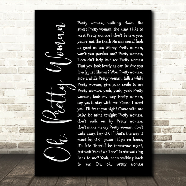 Roy Orbison Oh, Pretty Woman Black Script Song Lyric Print