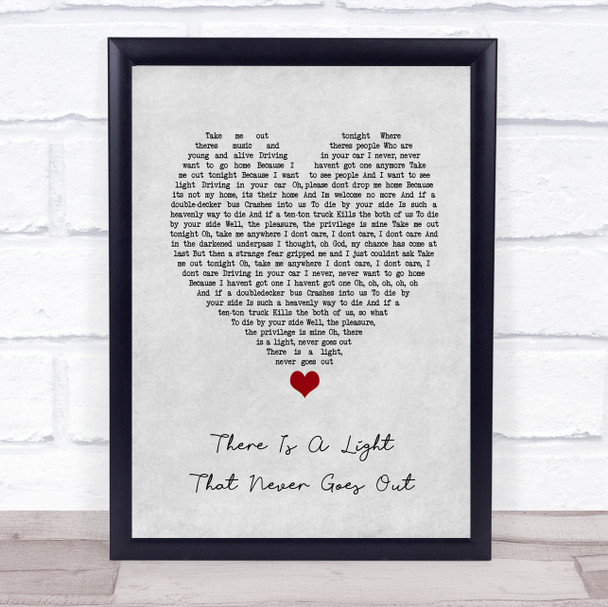 The Courtneers There Is A Light That Never Goes Out Grey Heart Song Lyric Print