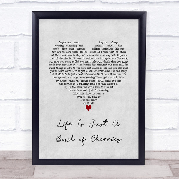 Doris Day Life Is Just A Bowl of Cherries Grey Heart Song Lyric Print