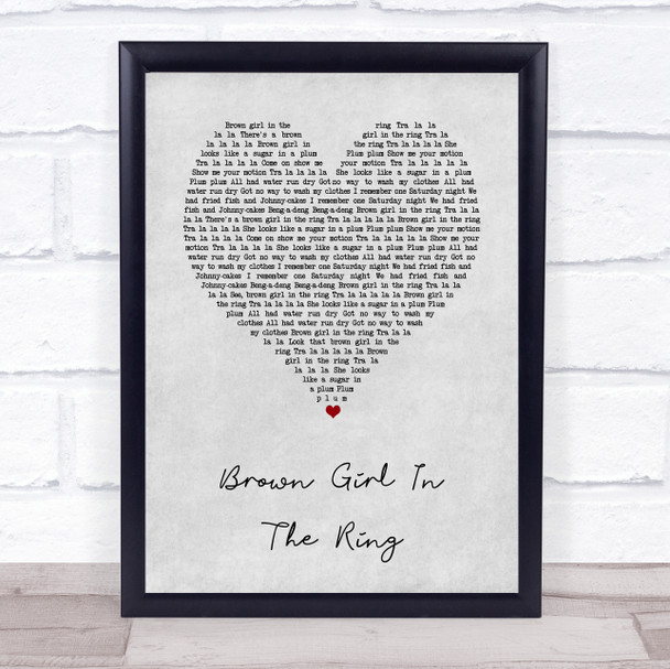 Boney M Brown Girl In The Ring Grey Heart Song Lyric Print