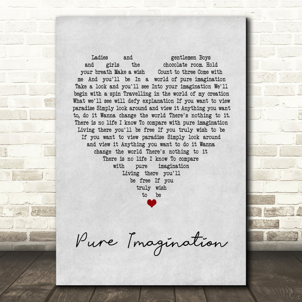 Gene Wilder Pure Imagination Grey Heart Song Lyric Print