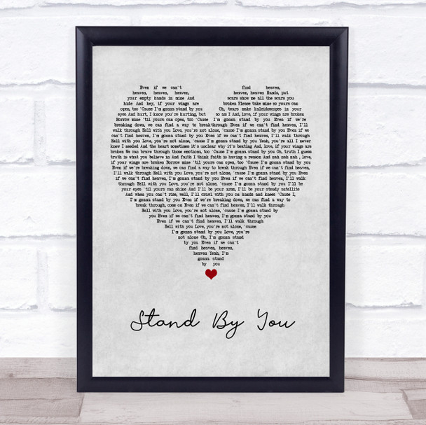 Rachel Platten Stand By You Grey Heart Song Lyric Print