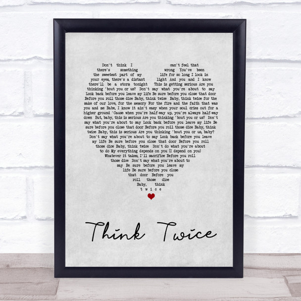 Celine Dione Think Twice Grey Heart Song Lyric Quote Print