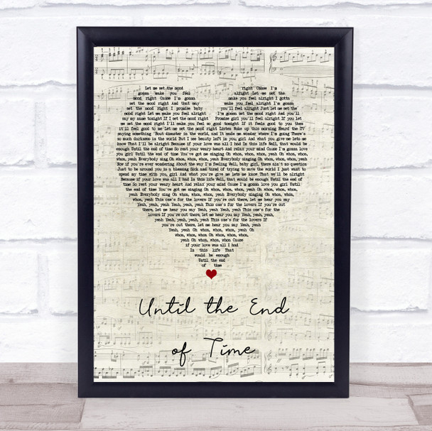 Justin Timberlake ft Beyonce Until the End of Time Script Heart Song Lyric Print