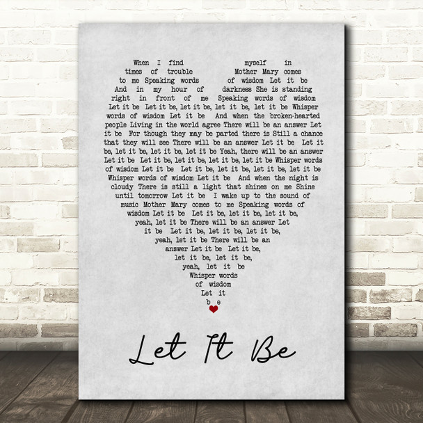 The Beatles Let It Be Grey Heart Song Lyric Quote Print