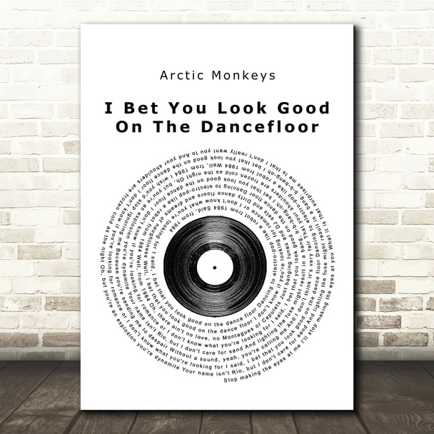 Arctic Monkeys I Bet You Look Good On The Dancefloor Vinyl Record Lyric Print