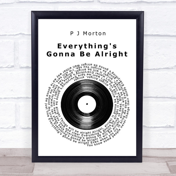 P J Morton Everything's Gonna Be Alright Vinyl Record Song Lyric Print