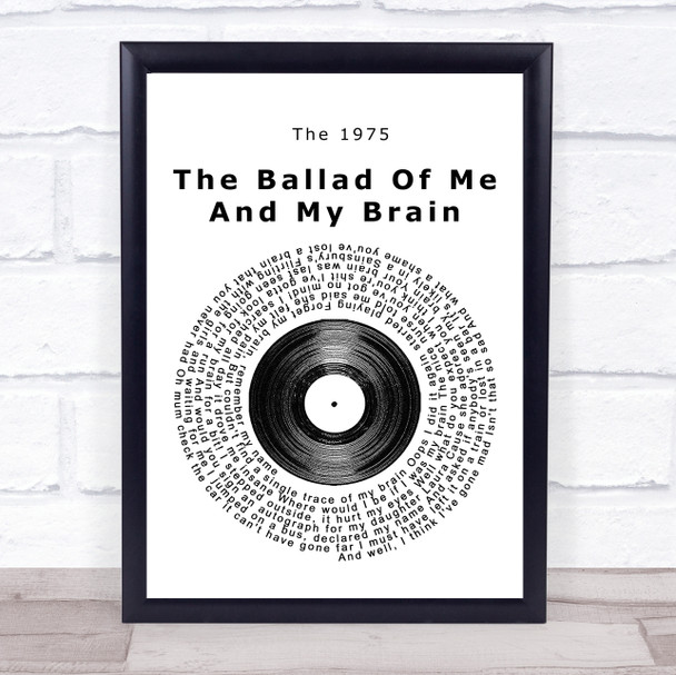 The 1975 The Ballad Of Me And My Brain Vinyl Record Song Lyric Print